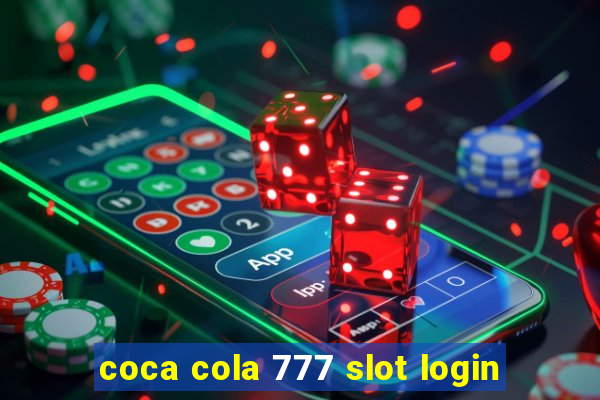 coca cola 777 slot login